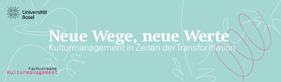 Neue Wege, neue Werte – Kulturmanagement in Zeiten der Transformation